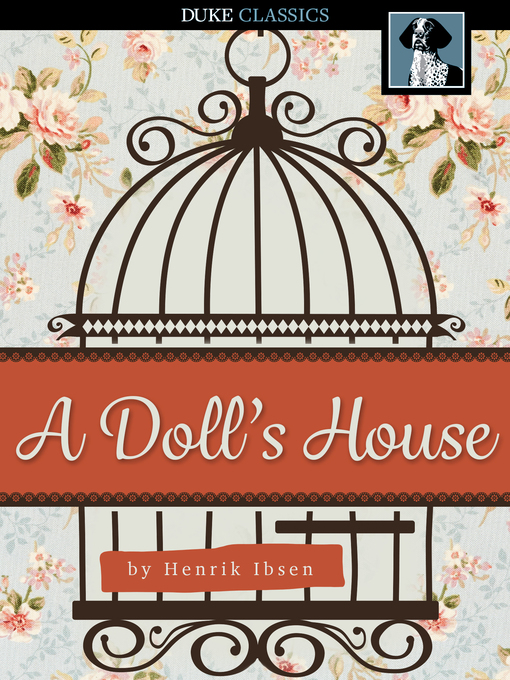 Title details for A Doll's House by Henrik Ibsen - Wait list